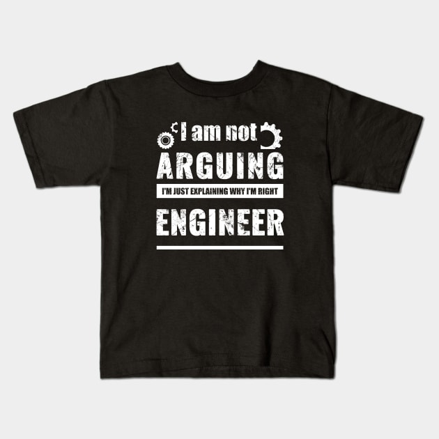 Engineer I'm Not Arguing - Funny Engineering Kids T-Shirt by Yasna
